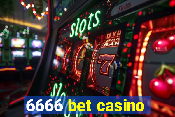 6666 bet casino